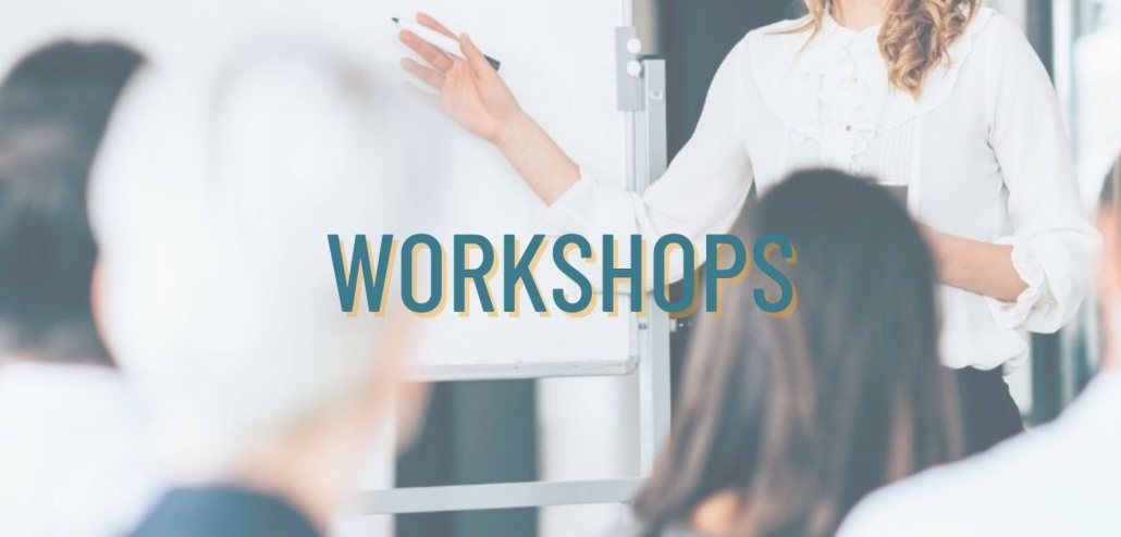 Workshops